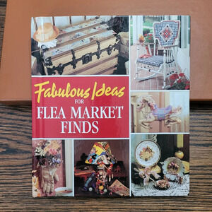 Fabulous Ideas for Flea Market Finds (Memories in the Making Series)